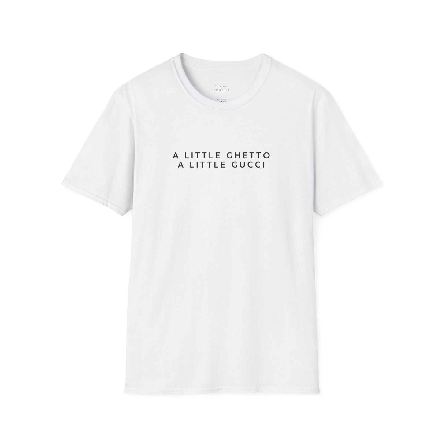 A Little Ghetto A Little Gucci T-Shirt
