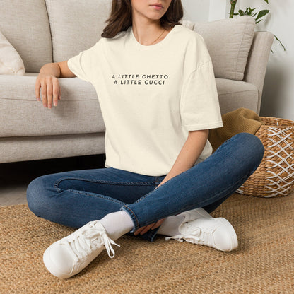 A Little Ghetto A Little Gucci T-Shirt
