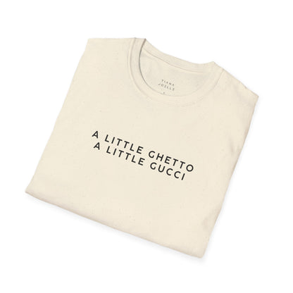 A Little Ghetto A Little Gucci T-Shirt